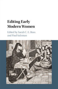 Title: Editing Early Modern Women, Author: Sarah C. E. Ross