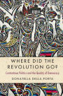 Where Did the Revolution Go?: Contentious Politics and the Quality of Democracy