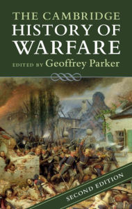 Title: The Cambridge History of Warfare, Author: Geoffrey Parker