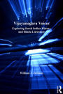 Vijayanagara Voices: Exploring South Indian History and Hindu Literature