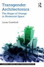 Transgender Architectonics: The Shape of Change in Modernist Space