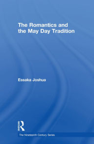 Title: The Romantics and the May Day Tradition, Author: Essaka Joshua