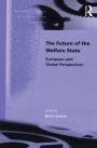 The Future of the Welfare State: European and Global Perspectives