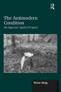 The Antimodern Condition: An Argument Against Progress