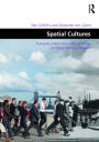 Spatial Cultures: Towards a New Social Morphology of Cities Past and Present