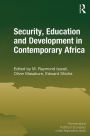 Security, Education and Development in Contemporary Africa