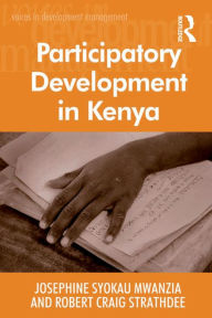 Title: Participatory Development in Kenya, Author: Josephine Syokau Mwanzia