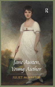 Title: Jane Austen, Young Author, Author: Juliet McMaster