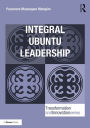 Integral Ubuntu Leadership