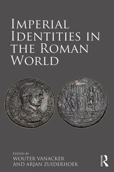 Imperial Identities in the Roman World