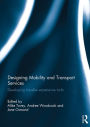 Designing Mobility and Transport Services: Developing traveller experience tools
