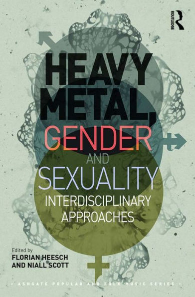 Heavy Metal, Gender and Sexuality: Interdisciplinary Approaches