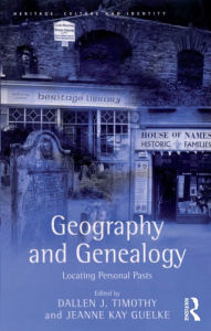 Title: Geography and Genealogy: Locating Personal Pasts, Author: Jeanne Kay Guelke
