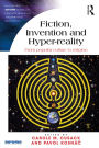 Fiction, Invention and Hyper-reality: From popular culture to religion