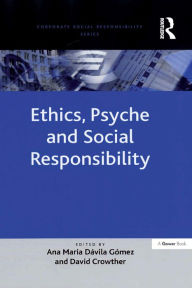 Title: Ethics, Psyche and Social Responsibility, Author: Ana Maria Davila Gomez