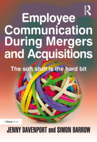 Title: Employee Communication During Mergers and Acquisitions, Author: Jenny Davenport