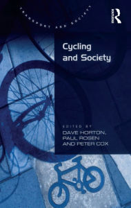 Title: Cycling and Society, Author: Dave Horton