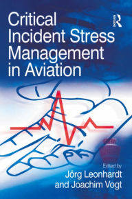 Title: Critical Incident Stress Management in Aviation, Author: Joachim Vogt