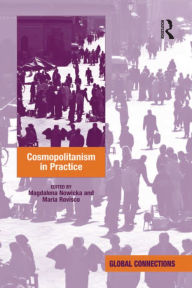 Title: Cosmopolitanism in Practice, Author: Maria Rovisco