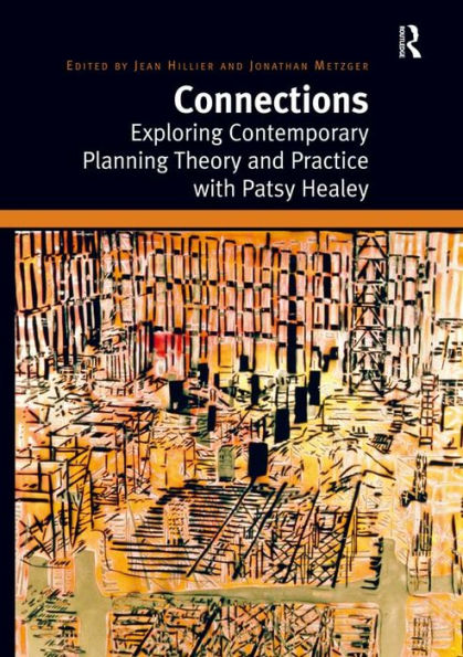 Connections: Exploring Contemporary Planning Theory and Practice with Patsy Healey