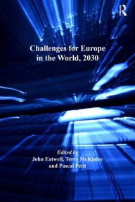 Title: Challenges for Europe in the World, 2030, Author: John Eatwell