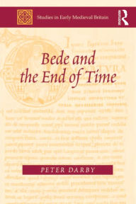 Title: Bede and the End of Time, Author: Peter Darby
