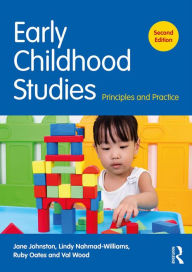 Title: Early Childhood Studies: Principles and Practice, Author: Jane Johnston