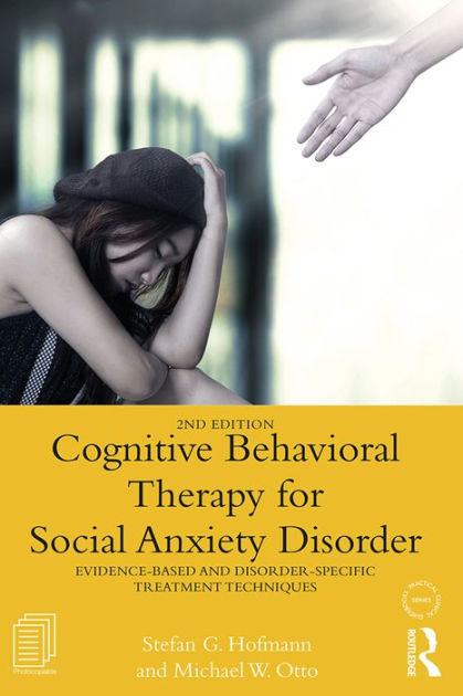 Cognitive Behavioral Therapy For Social Anxiety Disorder: Evidence ...