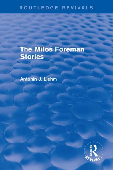 The Milos Forman Stories (Routledge Revivals)