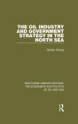The Oil Industry and Government Strategy in the North Sea