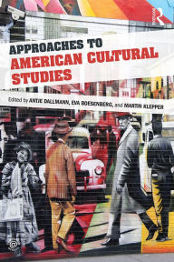 Title: Approaches to American Cultural Studies, Author: Antje Dallmann