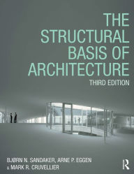 Title: The Structural Basis of Architecture, Author: Bjørn N. Sandaker