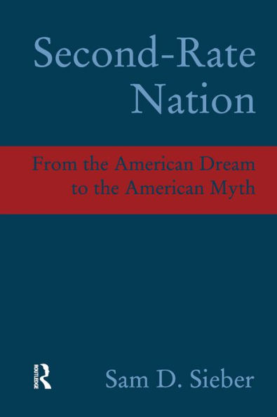 Second-Rate Nation: From the American Dream to the American Myth