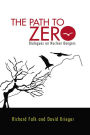 Path to Zero: Dialogues on Nuclear Dangers