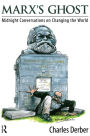 Marx's Ghost: Midnight Conversations on Changing the World