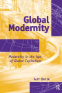 Global Modernity: Modernity in the Age of Global Capitalism