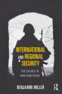 International and Regional Security: The Causes of War and Peace