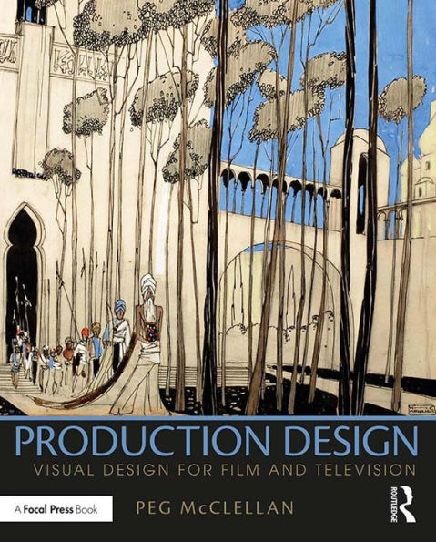 Production Design: Visual Design for Film and Television