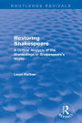 Restoring Shakespeare: A Critical Analysis of the Misreadings in Shakespeare's Works
