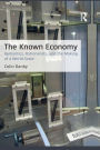 The Known Economy: Romantics, Rationalists, and the Making of a World Scale