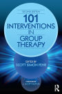101 Interventions in Group Therapy