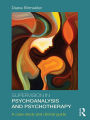 Supervision in Psychoanalysis and Psychotherapy: A Case Study and Clinical Guide