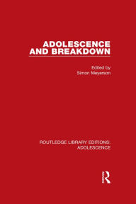 Title: Adolescence and Breakdown, Author: Simon Meyerson