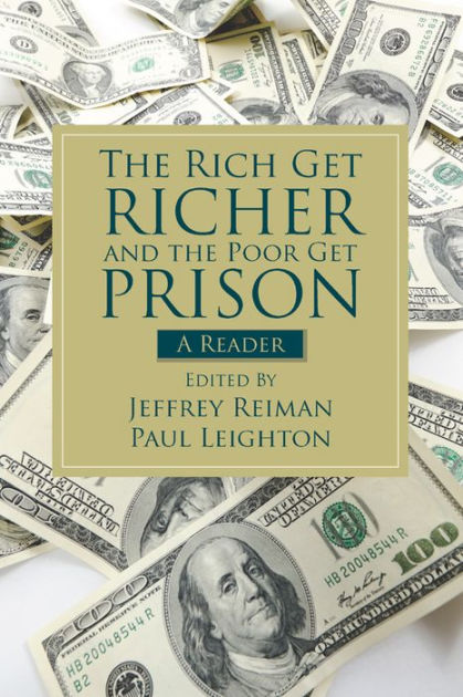 The Rich Get Richer And The Poor Get Prison: A Reader (2-downloads ...