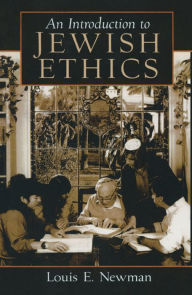 Title: An Introduction to Jewish Ethics, Author: Louis Newman