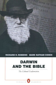 Title: Darwin and the Bible: The Cultural Confrontation, Author: Richard H. Robbins