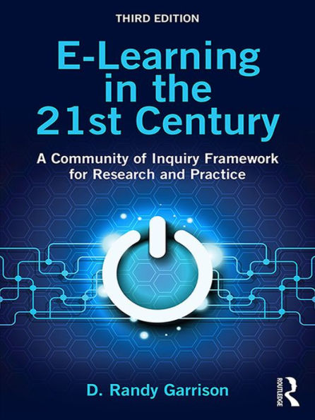 E-Learning in the 21st Century: A Community of Inquiry Framework for Research and Practice