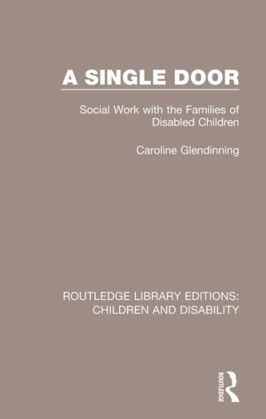 A Single Door: Social Work with the Families of Disabled Children