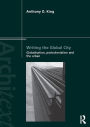 Writing the Global City: Globalisation, Postcolonialism and the Urban