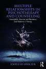 Multiple Relationships in Psychotherapy and Counseling: Unavoidable, Common, and Mandatory Dual Relations in Therapy